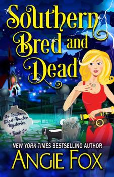 Southern Bred and Dead - Book #9 of the Southern Ghost Hunter Mysteries