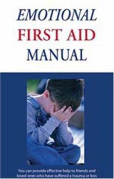 Hardcover The Emotional First Aid Manual Book