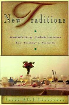 Paperback New Traditions: Redefining Celebrations for Today's Family Book