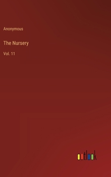 Hardcover The Nursery: Vol. 11 Book