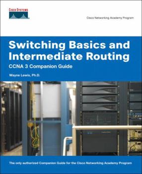 Hardcover Switching Basics and Intermediate Routing: CCNA 3 Companion Guide [With CDROM] Book