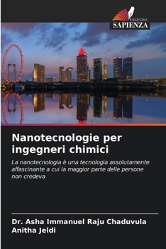 La nanotechnologie pour les ingénieurs chimistes