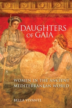 Daughters of Gaia: Women in the Ancient Mediterranean World (Praeger Series on the Ancient World) - Book  of the Praeger Series on the Ancient World
