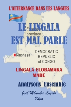 Paperback Le Lingala Est Mal Parle [French] Book