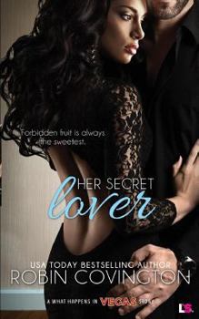 Her Secret Lover - Book #11 of the What Happens in Vegas