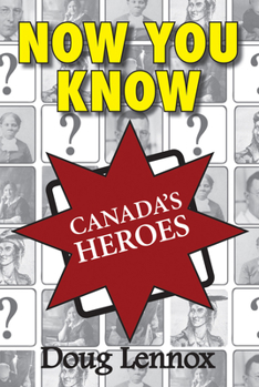 Now You Know Canada's Heroes - Book  of the Now You Know