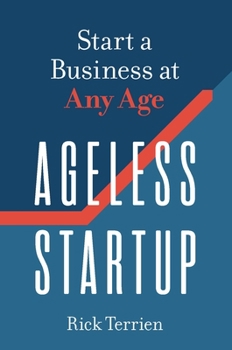 Paperback Ageless Startup: Start a Business at Any Age Book