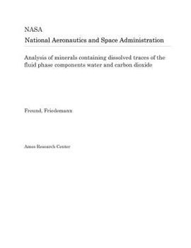 Paperback Analysis of Minerals Containing Dissolved Traces of the Fluid Phase Components Water and Carbon Dioxide Book