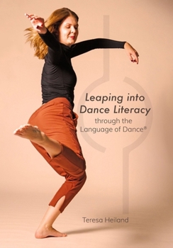 Paperback Leaping into Dance Literacy through the Language of Dance(R) Book