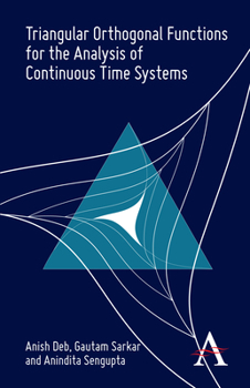 Hardcover Triangular Orthogonal Functions for the Analysis of Continuous Time Systems Book