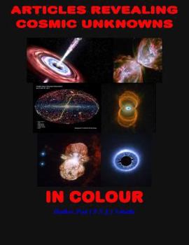 Paperback Articles Revealing Cosmic Unknowns in Colour Book