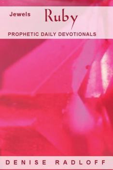Paperback Ruby: Prophetic Daily Devotionals Book