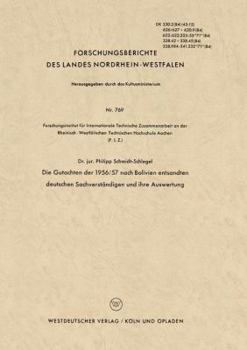 Die Gutachten Der 1956/57 Nach Bolivien Entsandten Deutschen Sachverstandigen Und Ihre Auswertung