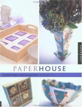 Paperback Paperhouse: Handmade Paper Crafts for Your Home Book