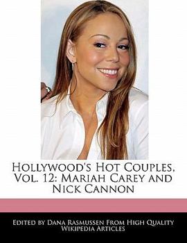Paperback Hollywood's Hot Couples, Vol. 12: Mariah Carey and Nick Cannon Book