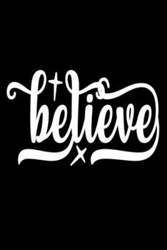 Believe: Blank Lined Journal Notebook: For Writing Notes or Journaling and best gift for christmas lists, planning, menus, gifts, and more