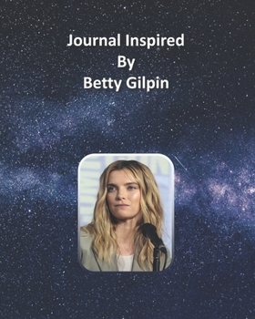 Journal Inspired by Betty Gilpin