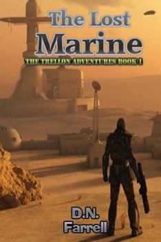 Paperback The Lost Marine: The Trellon Adventures Book 1 Book