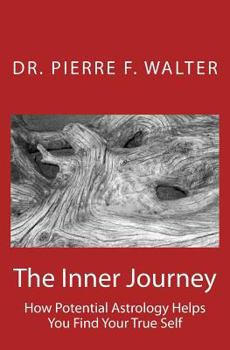 Paperback The Inner Journey: How Potential Astrology Helps You Find Your True Self Book