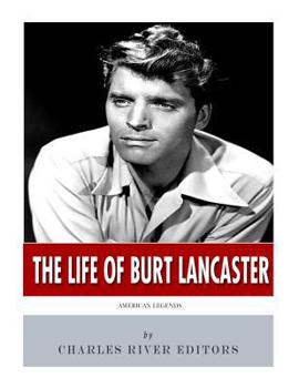 Paperback American Legends: The Life of Burt Lancaster Book