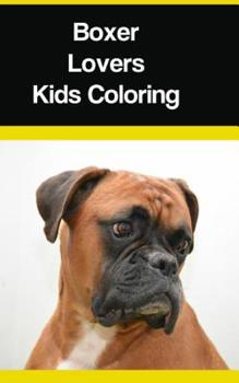 Paperback Boxer Lovers Kids Coloring Book