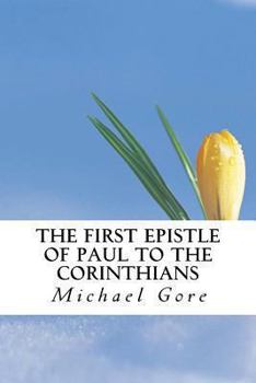 Paperback The First Epistle of Paul to the Corinthians Book