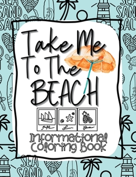Paperback Take Me to the Beach Informational Coloring Book