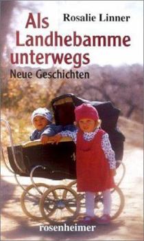 Hardcover Als Landhebamme unterwegs. Neue Geschichten. [German] Book