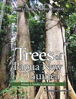 Paperback Trees of Papua New Guinea: Volume 2: Rosales to Huerteales Book