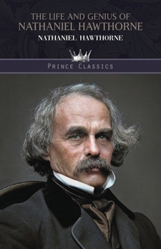 The Life and Genius of Nathaniel Hawthorne