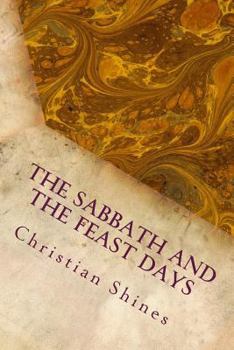 Paperback The Sabbath and the Feast Days Book