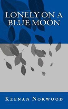 Paperback Lonely on a Blue Moon Book