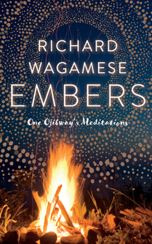 Paperback Embers: One Ojibway's Meditations Book