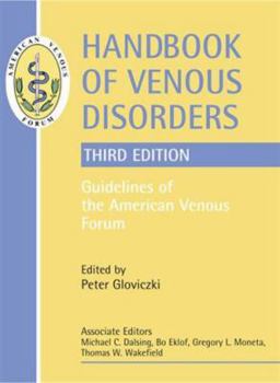 Hardcover Handbook of Venous Disorders Guidelines of the American Venous Forum Book
