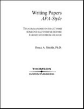 Paperback Writing Research Papers APA-Style, 2nd Edition: Ten Commandments That I Wish Someone Had Told Me Before I Graduated from College. Book