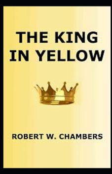 The King in Yellow Illustrated