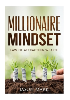 Paperback Millionaire Mindset: Law of Attracting Wealth Book