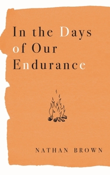 Paperback In the Days of Our Endurance Book