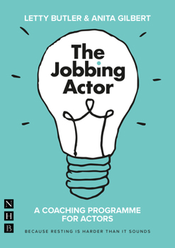 Paperback The Jobbing Actor: A Coaching Programme for Actors Book