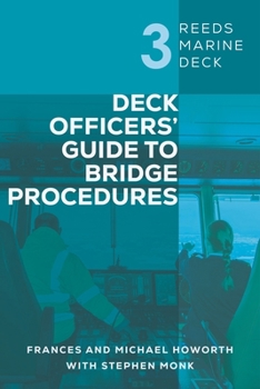 Paperback Reeds Marine Deck 3: Deck Officers' Guide to Bridge Procedures Book