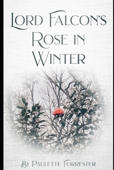 Paperback Lord Falcon's Rose in Winter Book
