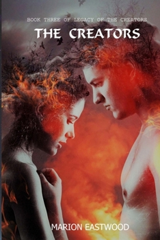 Paperback The Creators: Book Three of Legacy of the Creators Book