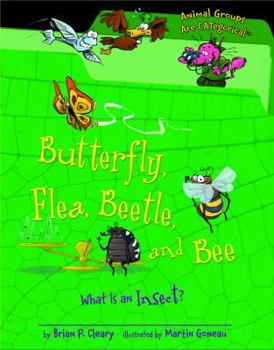 Library Binding Butterfly, Flea, Beetle, and Bee: What Is an Insect? Book