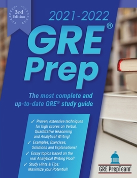 Paperback GRE Prep 2021-2022 3rd Edition: 4 Complete Practice Test + Review & Techniques + Proven Strategies for the Graduate Record Examination Book