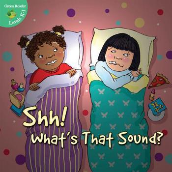 Library Binding Shh! What's That Sound? Book