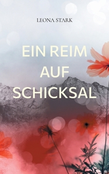 Paperback Ein Reim auf Schicksal: Bewegende Lyrik aus dem Alltag [German] Book