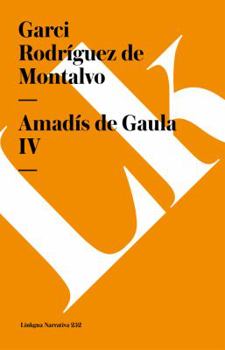 Amadis of Gaul, Vol. 4 of 4