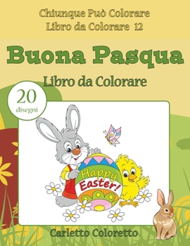 Paperback Buona Pasqua Libro da Colorare: 20 disegni [Italian] Book
