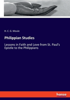 Paperback Philippian Studies: Lessons in Faith and Love from St. Paul's Epistle to the Philippians Book