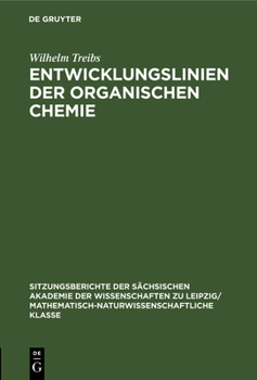 Hardcover Entwicklungslinien Der Organischen Chemie [German] Book